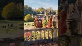 6 Places in Europe to visit in November #europetravel #vacationideas #travelinspiration #travelinspo