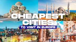 10 CHEAPEST CITIES to Visit in EUROPE in 2025