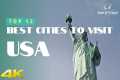 12 Best Cities to Visit USA  - 4k UHD 