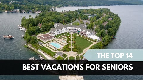 Here Are The 14 Best U.S.  Vacation Destinations For Seniors