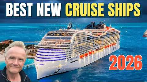 The  8 Best New Cruise Ships Coming in 2026!