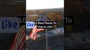 10 best places to visit in USA#shorts