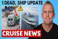 ⚠️CRUISE NEWS: 1 Dead, Broke Ship
