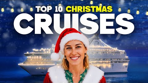 Top 10 Christmas Cruises and What To Do