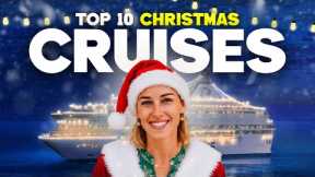 Top 10 Christmas Cruises and What To Do