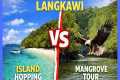 Langkawi Island Hopping vs Mangrove