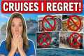 9 Cruises I Would NEVER Take Again -