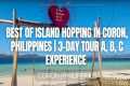 Best of Island Hopping in Coron,