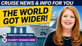 CRUISE NEWS: Princess Expands Asia Cruises & Celebrity Rewards Loyal Guests