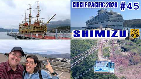 Shimizu, Japan - Lake Ashi Viking Cruise, Hakone Ropeway, Volcanic Valley - Circle Pacific Cruise
