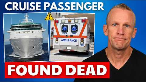 ⚠️Cruise Passenger Found Dead After Calling for Help